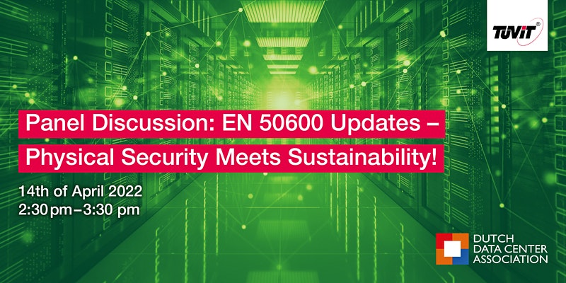 Panel Discussion regarding EN 50600 Updates – Physical Security Meets Sustainability!